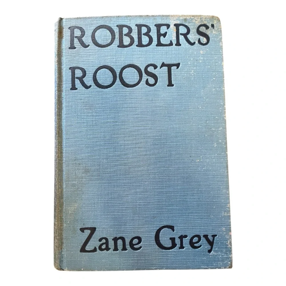 Robbers' Roost by Zane Grey Vintage 1932 Grosset & Dunlap Hardcover Western Book